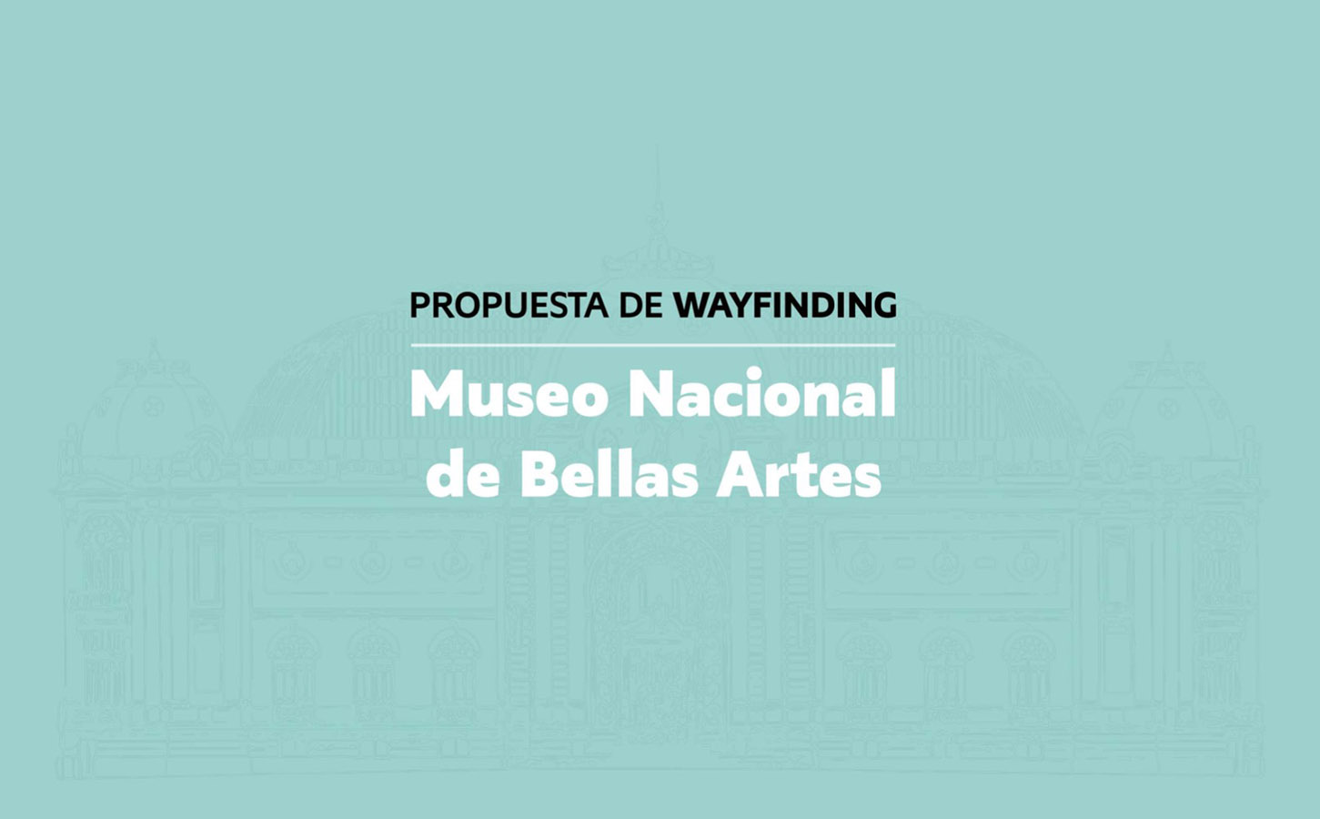 Wayfinding Museo de Bellas Artes