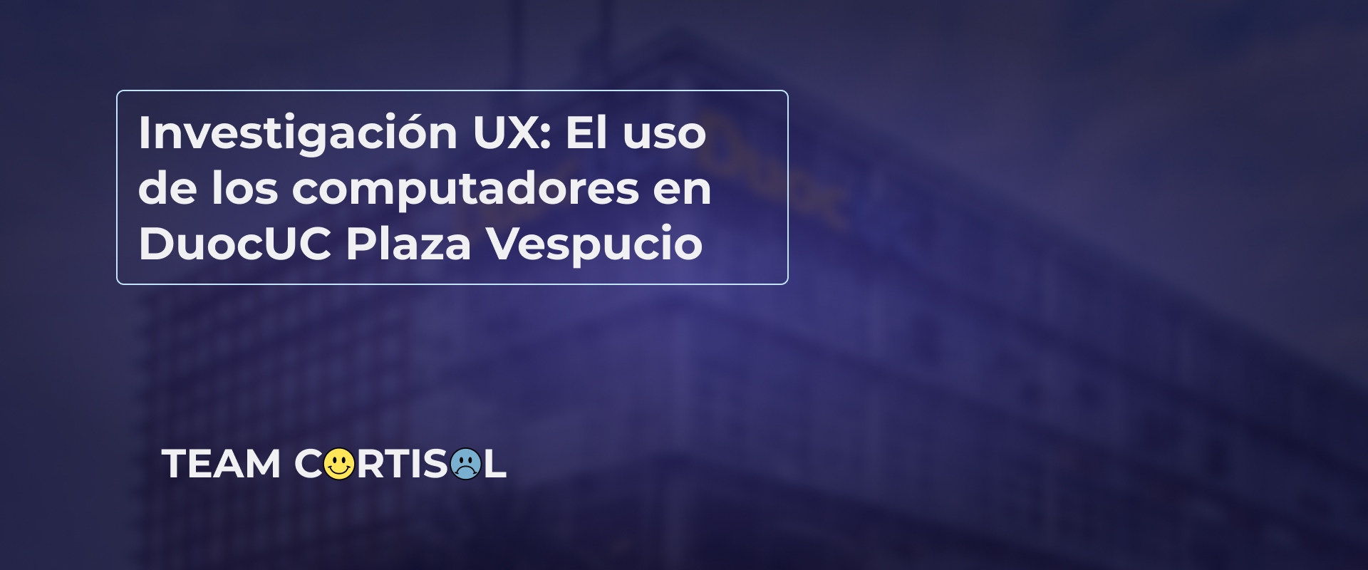 Investigación UX: Uso de computadores en DuocUC PV