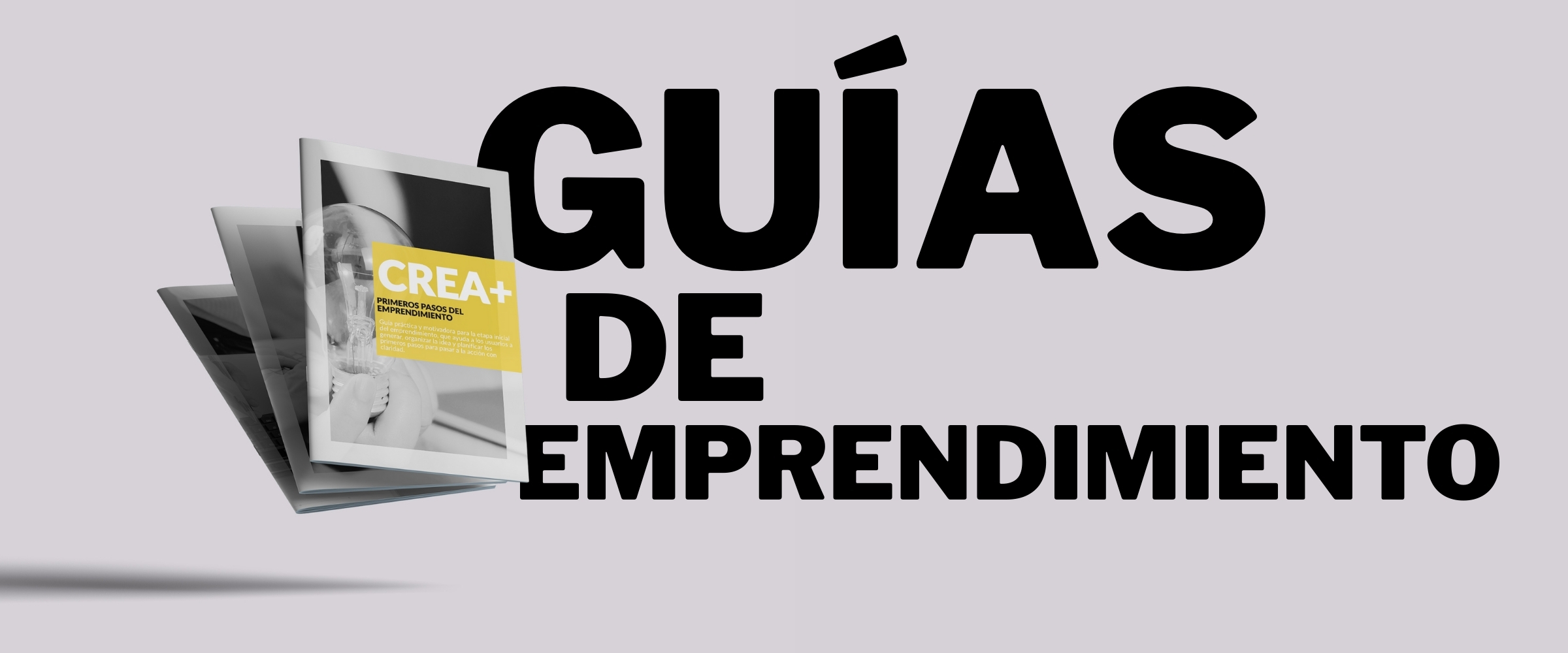 CREA+: Manuales Para Emprendedores