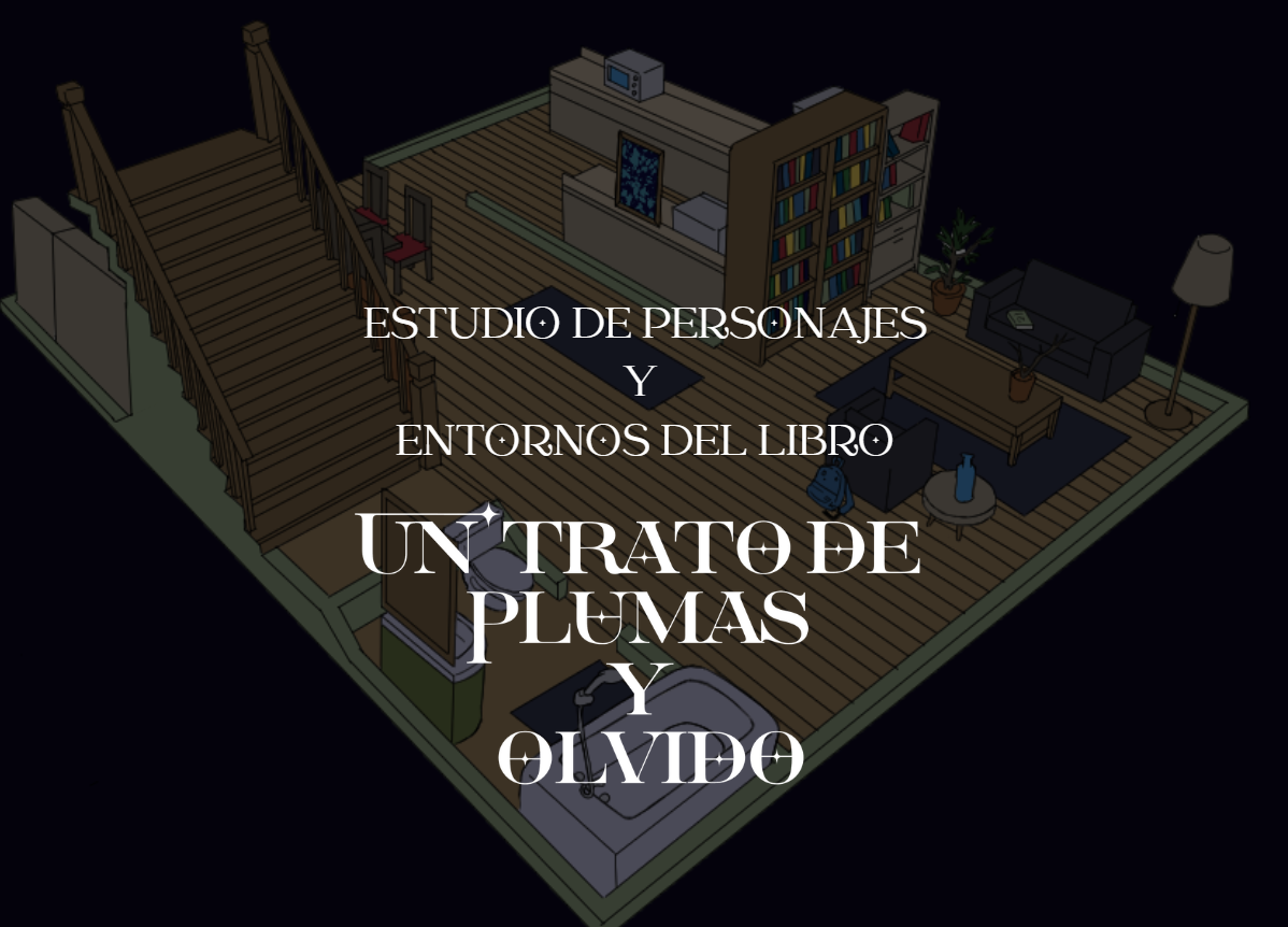 Estudio de personajes y entornos del libro Un trato de plumas y olvido